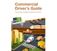 Alberta Commercial Driver’s Guide to Operation, Safety & Licensing (2025 Edition): Trucks, Buses, Emergency Vehicles & Taxis | Class 1-4 & Air-Brake Exams | C1LP | National Safety Code