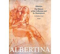 Albertina the history of the collection and its masterpieces