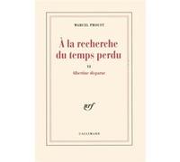 Marcel Proust – À la recherche du temps perdu – Tome 6 : Albertine disparue – Gallimard