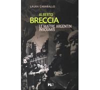 Alberto Breccia - Le Maître Argentin Insoumis