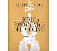 ALBERTO CURCI - TECHNIQUE FONDAMENTALE DU VIOLON VOL. 1