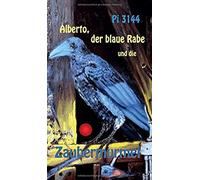 Alberto, Der Blaue Rabe Und Die Zaubermurmel