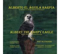 Alberto, El Aguila Harpia, Se Enfrenta A Los Cazadores Con Dos Patas * Albert, The Harpy Eagle, Meets The Two-Footed Hunters