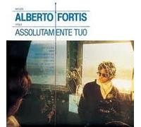 ALBERTO FORTIS - ASSOLUTAMENTE TUO