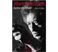 Alberto Giacometti,Ascèse et passion Anca Visdei (Auteur)
