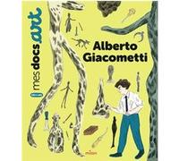 Clémence Simon – Alberto Giacometti – Document jeunesse – Cartonné