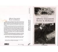 Alberto Giacometti- Ecrire la déchirure - Donat Rutimann - L'harmattan - broché - Biographie