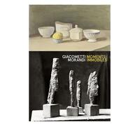 Giacometti / Morandi - Moments Immobiles