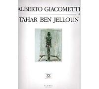 Alberto Giacometti & Tahar Ben Jelloun