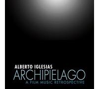 Alberto Iglesias - Archipielago: Film Music Retrospective [Import]