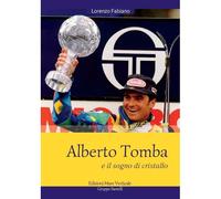 Alberto Tomba E Il Sogno Di Cristallo