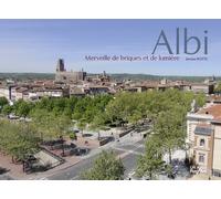 Albi - merveille de briques et de lumière Merveille de briques et de lumière - Jérôme Poitte - Un Autre Reg'art - relié - Beau livre
