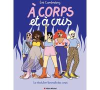ALBIN MICHEL À corps et à cris - La révolution féministe des corps