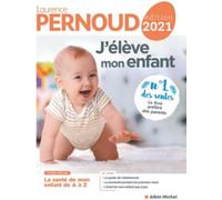 J'élève mon enfant - édition 2021