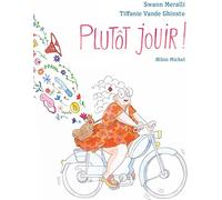 ALBIN MICHEL Plutôt jouir !