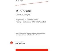 Albineana Mathilde Bernard (Collection dirigée par), Mathilde Bernard (Editeur du volume), Thibault Catel (Editeur du volume), Antoinette Gimaret (Editeur du volume), Mathieu de La Gorce (Editeur du v
