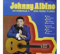 Albino, Johnny - Homenaje a Don Pedro Flores