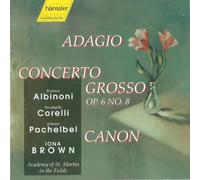 Albinoni - Adagio/Canon/Concerto Grosso