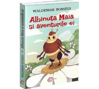 Albinuta Maia si aventurile ei - Waldemar Bonsels, Editie in limba romana
