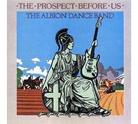 Albion Dance Band - Prospect Before Us