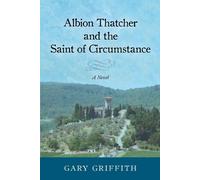 Albion Thatcher And The Saint Of Circumstance