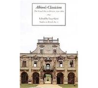 Albion's Classicism, Studies in British Art (Yale Univ Pr), 2 Paul Mellon Centre for Studies in British Art, Yale Center for British Art (Auteur)