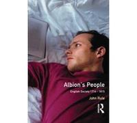 Albion's People, Social and Economic History of England John Rule (Auteur)