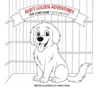 Albi's Golden Adventures- Albi Comes Home Colouring Book