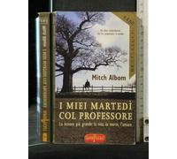 Albom Mitch - Miei Martedì Col Professore (I)
