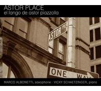 Albonetti Marco - Astor Place-El Tango De Astor Piazz