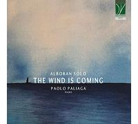 Alboran Solo-The Wind is Coming/Paolo Paliaga
