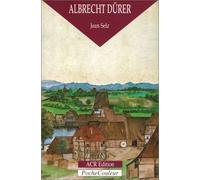 Albrecht Dürer : Le Peintre, le graveur et le théoricien