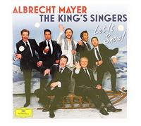 Albrecht Mayer - ALBRECHT MAYERTHE KINGS SINGERS LET IT S