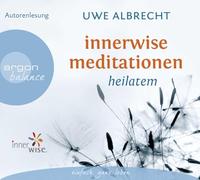 Albrecht,Uwe - Innerwise Meditationen