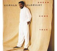 Albright, Gerald - Dream Come True [Import]