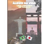 ALBUM DA VIDA: UMA HISTORIA DE FAMILIA