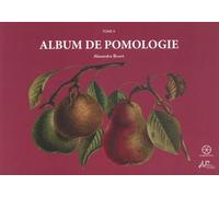 Album de Pomologie T2 - Alexandre Bivort - De Bibliotheca - relié - Beau livre