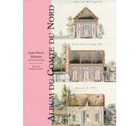Album Du Comte Du Nord - Recueil Des Plans Des Châteaux, Parcs Et Jardins De Chantilly Levé En 1784