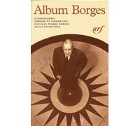 Album Jorge Luis Borges (Bibliothèque de la Pléiade)