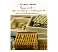 Album Matematica 2: Numerazione Da 11 A 99_Catena Del Cento E Catena Del Mille