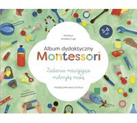 Album Montessori Tâches pédagogiques pour développer la motricité fine par Andrea Lupi (Buch auf Polnisch)