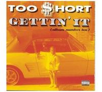Too Short – Gettin' It (Album Number Ten) – CD – Version explicite – Neuf