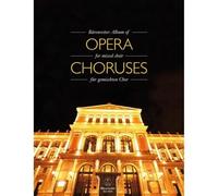 Album Of Opera For Mixed Choir / Vocal Score