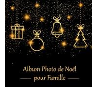 Album Photo de Noël: Cadeau de noël pour famille | Plus de 100 photos pour garder de merveilleux souvenirs | Noel , Saint Valentin, Anniversaire | fond noir