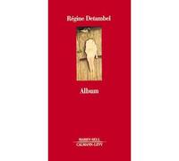 Album - Régine Detambel - Calmann-Levy - broché - Livre