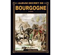Album secret de Bourgogne - Simone Renaud - Ouest France - relié - Beau livre