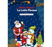 Album souvenir du lutin farceur - Photos, Cartes postales de lutin, Farces de Lutin, Noël du lutin: Gardez des souvenirs magiques de la tradition de Noël