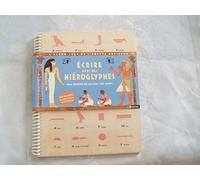 Albums-Jeux de l'Egypte Ancienne Ecrire avec des hiéroglyphes