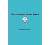 Albums of James Tissot by Willard Misfeldt