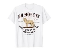 Albuquerque, au Nouveau-Mexique, Chiens Amusants à ne Pas caresser du désert T-Shirt